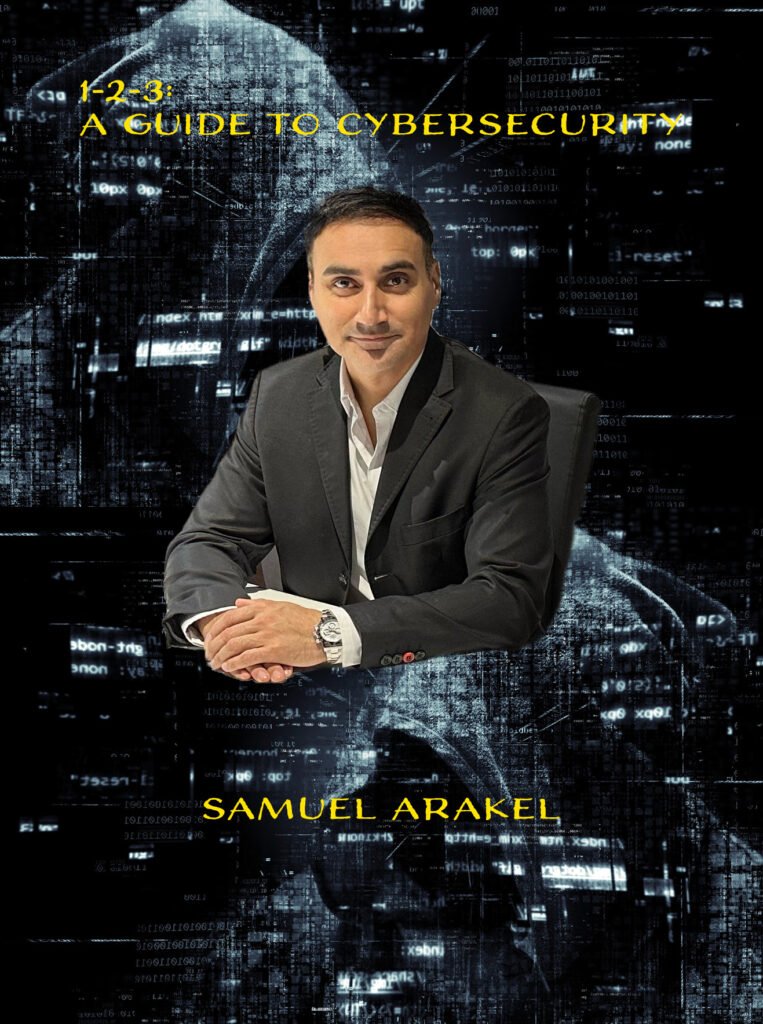 Samuel Arakel 1-2-3 A Guide to Cybersecurity