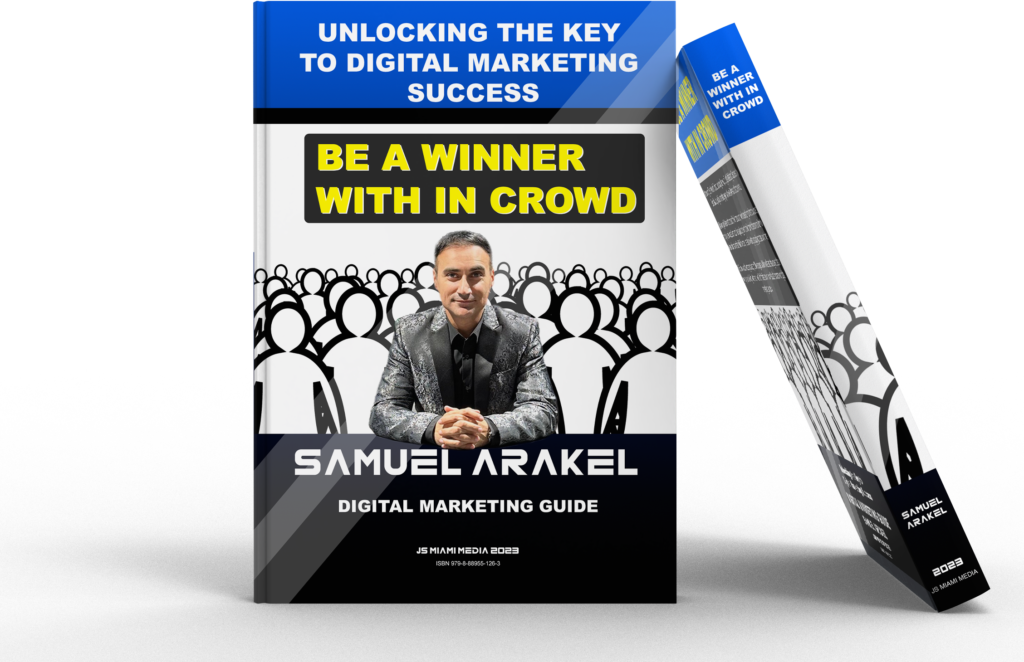 3 Samuel Arakel Be a Winner with in Crowd- Unlocking the Key to Digital Marketing Success_KC-Recovered